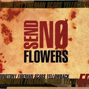 Send No Flowers EP