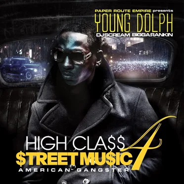 High Class Street Music 4: American Gangster by Young Dolph - album cover