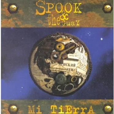 Mi TierrA by Spook & the Guay - album cover