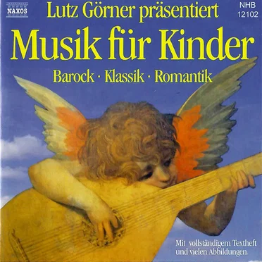 Musik für Kinder: Barock, Klassik, Romantik by Lutz Görner - album cover