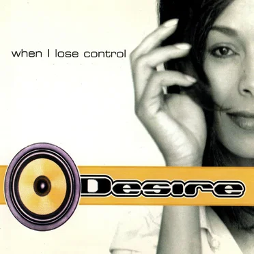 When I Lose Control by Desire - album cover