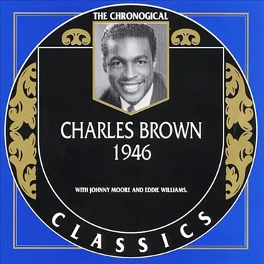 The Chronological Classics: Charles Brown 1946