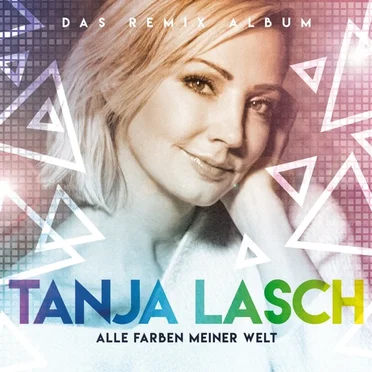 Alle Farben meiner Welt: Das Remix Album