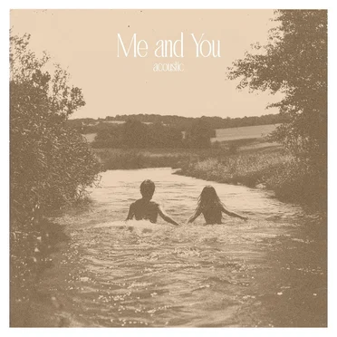 Me and You (Acoustic)