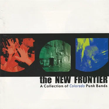 The New Frontier: A Collection of Colorado Punk Bands by Various Artists - album cover