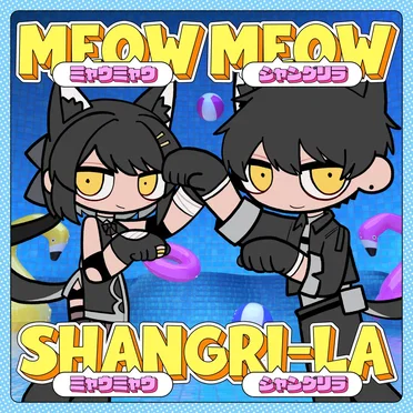 Meow Meow Shangri‐La