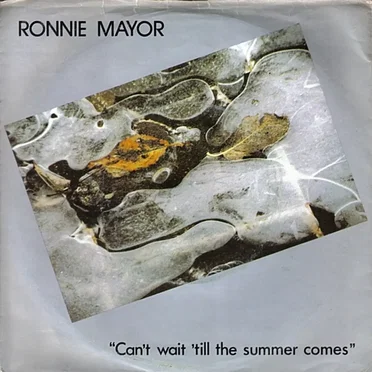 Can't Wait 'til the Summer Comes by Ronnie Mayor - album cover
