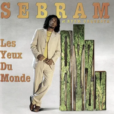 Les Yeux Du Monde by Sebram - album cover