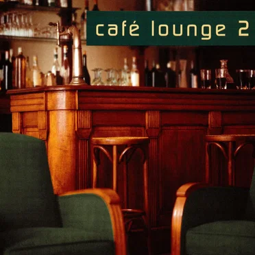 Café Lounge 2 by Various Artists - album cover