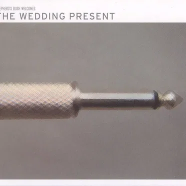 Shepherd’s Bush Welcomes The Wedding Present