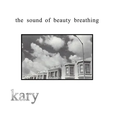 The Sound of Beauty Breathing