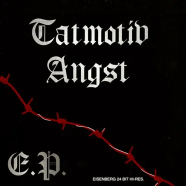 E.P. (2024 remaster) by Tatmotiv Angst - album cover