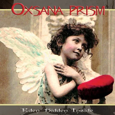 Eden Hidden Inside by Oxsana Prism - album cover