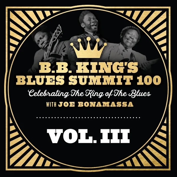 B.B. King’s Blues Summit 100, Vol. III