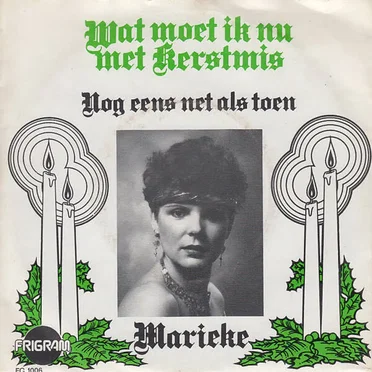 Wat moet ik nu met Kerstmis / Nog eens net als toen