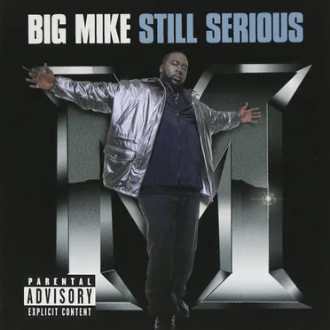 Still Serious by Big Mike - album cover