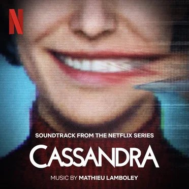 Cassandra (Soundtrack from the Netflix Series) by Mathieu Lamboley - album cover