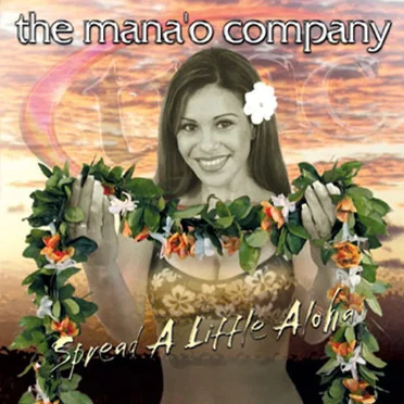 Spread a Little Aloha by The Mana'o Company - album cover