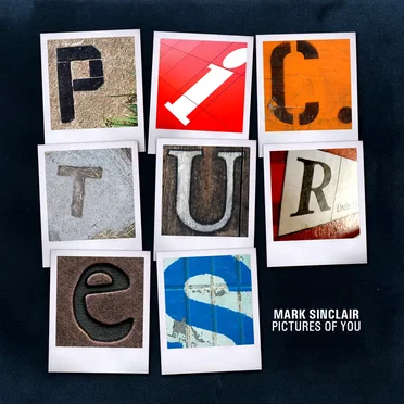 Pictures of You by Mark Sinclair - album cover