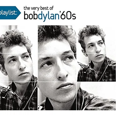 Playlist: The Very Best of Bob Dylan '60s