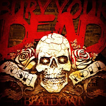 Mosh N' Roll by Bury Your Dead - album cover