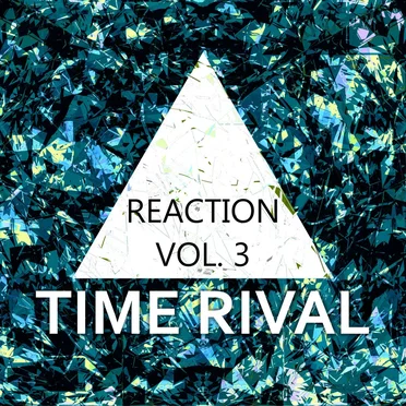 Reaction Vol. 3