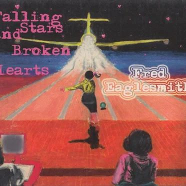 Falling Stars and Broken Hearts