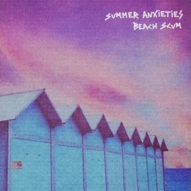 Summer Anxieties (Extended)