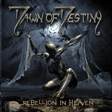 Rebellion in Heaven by Dawn of Destiny - album cover