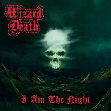 I Am the Night by Wizard Death - album cover