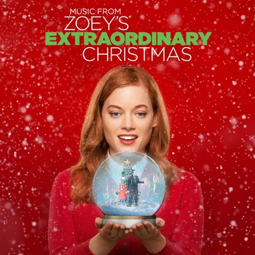 Music from Zoey’s Extraordinary Christmas (Original Motion Picture Soundtrack) by Various Artists - album cover