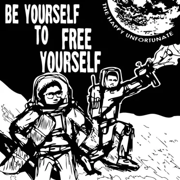 Be Yourself to Free Yourself