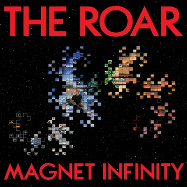 Magnet Infinity by The Roar - album cover
