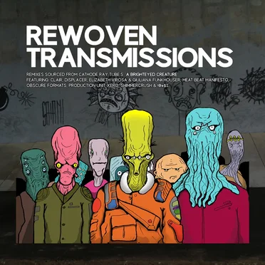Rewoven Transmissions by Cathode Ray Tube - album cover