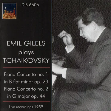Emil Gilels Plays Tchaikovsky