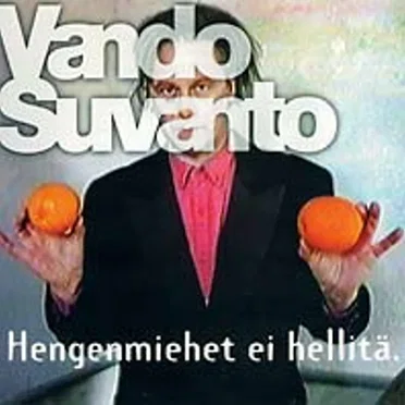 Hengenmiehet ei hellitä by Vando Suvanto - album cover