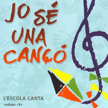 Jo Se Una Cançó.....Menorquina Vol.2 (L'escola canta)