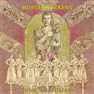 Funk Anatolian by Mustafa Özkent - album cover