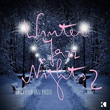Winter Jazz Nights – 50 Chilled Jazz Pieces by Various Artists - album cover