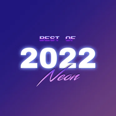 Best of Neon 2022 by Neon Retro Compilations - album cover