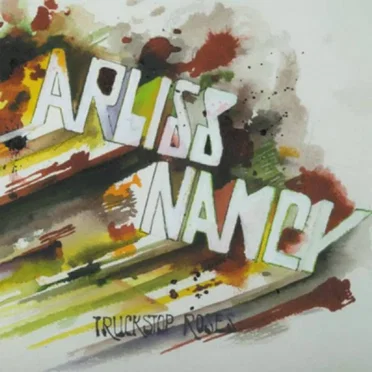 Truckstop Roses by Arliss Nancy - album cover