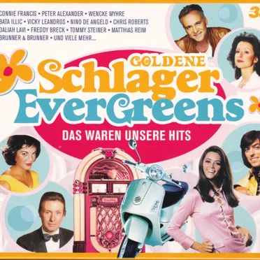 Goldene Schlager Evergreens: Das waren unsere Hits by Various Artists - album cover
