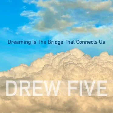 Dreaming Is The Bridge That Connects Us