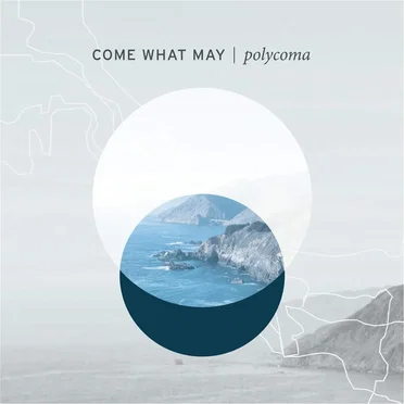 Come What May by Polycoma - album cover