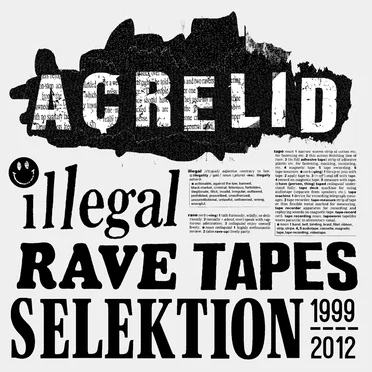 Illegal Rave Tapes Selektion - 1999–2012
