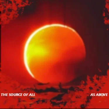 AS ABOVE by The Source Of All - album cover