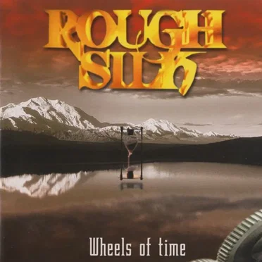 Wheels of Time by Rough Silk - album cover