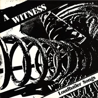 Loudhailer Songs by A Witness - album cover
