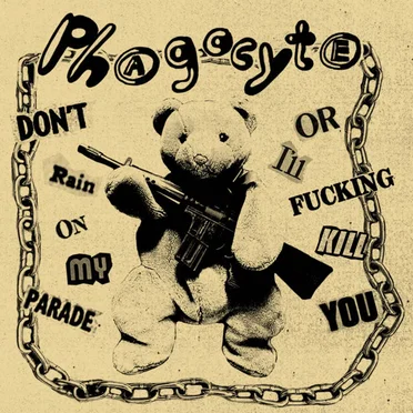 Don't Rain On My Parade Or I'll Fucking Kill You