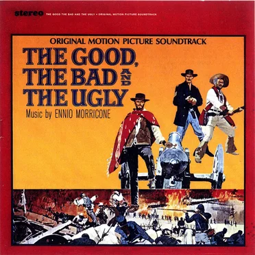 The Good, The Bad And The Ugly (Original Motion Picture Soundtrack (Remastered & Expanded))